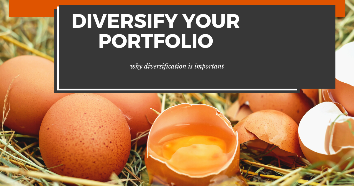 Diversify your portfolio