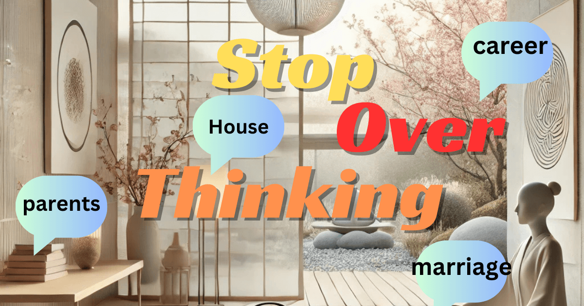 7 Japanese Techniques to Stop Overthinking